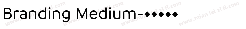 Branding Medium字体转换
